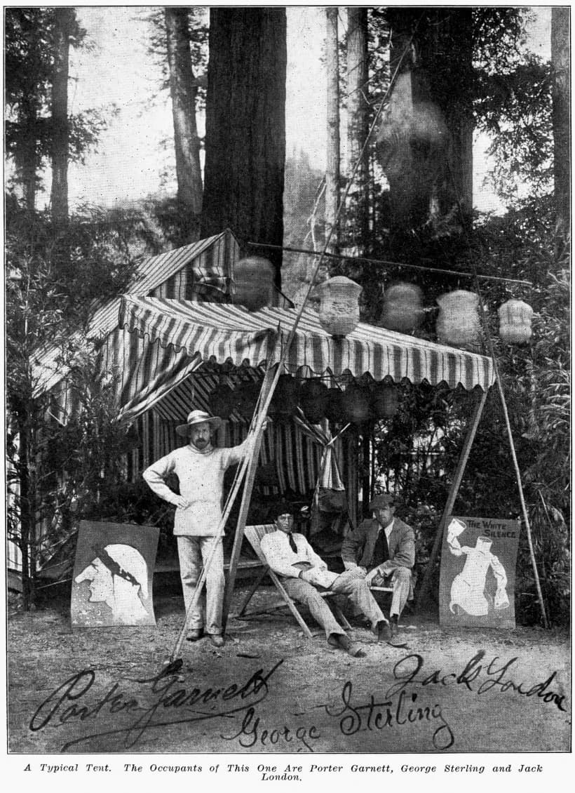 bohemian grove - The White Silence Porter Jarrett Jack London George Exterling A Typical Tent. The Occupants of This One Are Porter Garnett, George Sterling and Jack London.